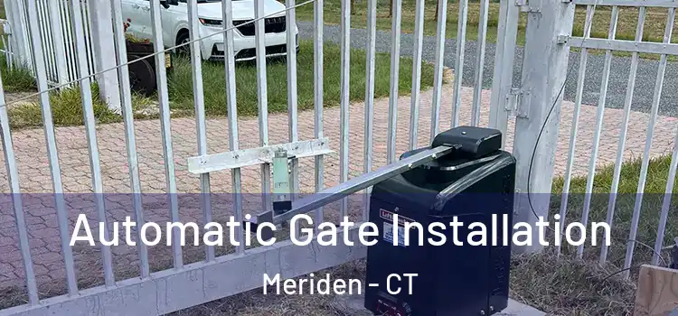 Automatic Gate Installation Meriden - CT