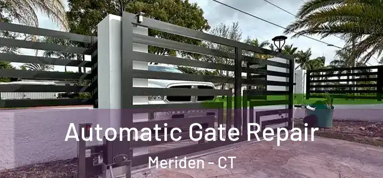 Automatic Gate Repair Meriden - CT