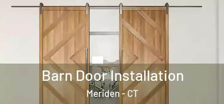 Barn Door Installation Meriden - CT