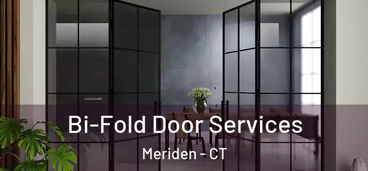 Bi-Fold Door Services Meriden - CT