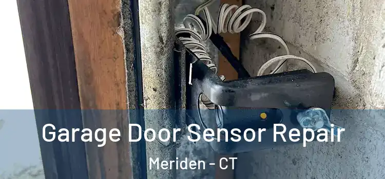 Garage Door Sensor Repair Meriden - CT