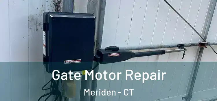 Gate Motor Repair Meriden - CT