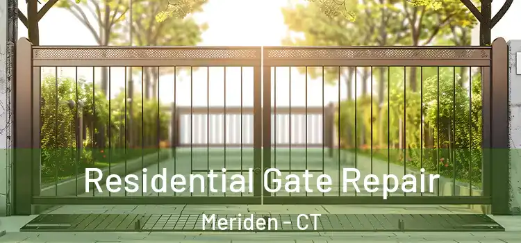Residential Gate Repair Meriden - CT