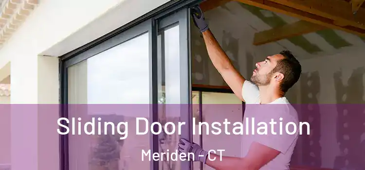Sliding Door Installation Meriden - CT